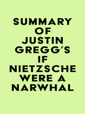 cover image of Summary of Justin Gregg's If Nietzsche Were a Narwhal